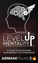 Level Up Mentality【電子書籍】[ Armani Tal