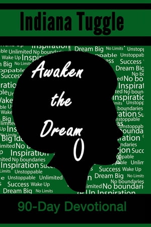 Awaken The Dream 90-Day DevotionalŻҽҡ[ Indiana Tuggle ]