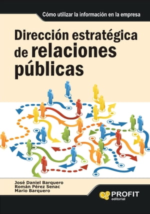 Dirección estratégica de relaciones públicas. Ebook