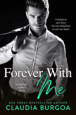 Forever with Me MM - Billionaire Romance【電子書籍】[ Claudia Burgoa ]