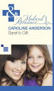 Sarah's Gift (The Audley, Book 15) (Mills & Boon Medical)【電子書籍】[ Caroline Anders...