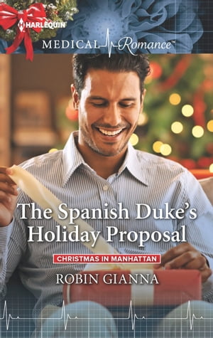 The Spanish Duke's Holiday Proposal