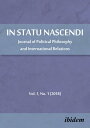 In Statu Nascendi Journal of Political Philosophy and International Relations 2018/1【電子書籍】 Piotr Pietrzak