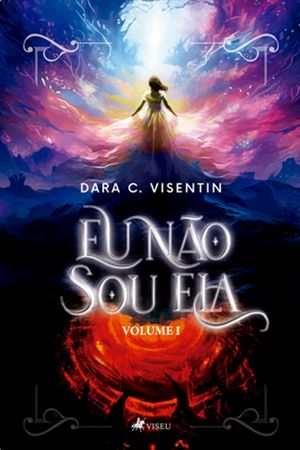 Eu Na?o Sou Ela Volume 1【電子書籍】[ Dara C. Visentin ]