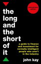 The Long and the Short of It (International edition) A guide to finance and investment for normally intelligent people who aren’t in the industry【電子書籍】 John Kay