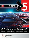 5 Steps to a 5: AP Computer Science A 2024【電子書籍】[ Deborah B. Klipp ]