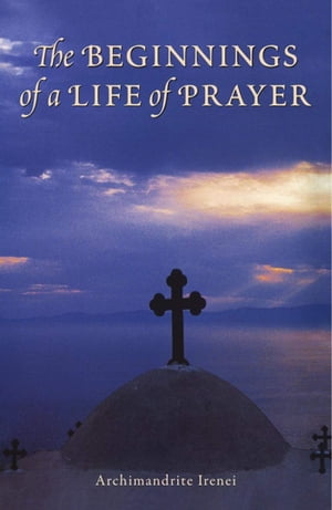 The Beginnings of a Life of Prayer