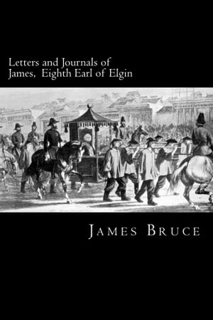 Letters and Journals of James, Eighth Earl of El