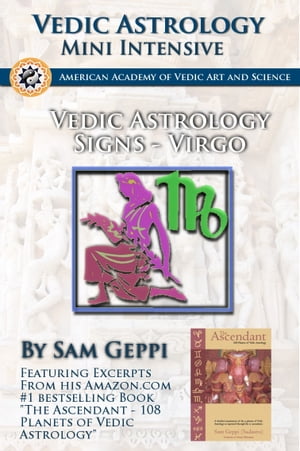 Vedic Astrology Sign Intensive: Virgo - Kanya