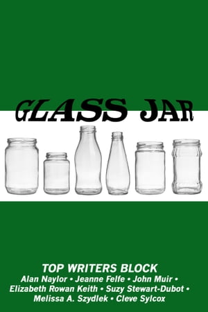 Glass JarŻҽҡ[ Top Writers Block ]