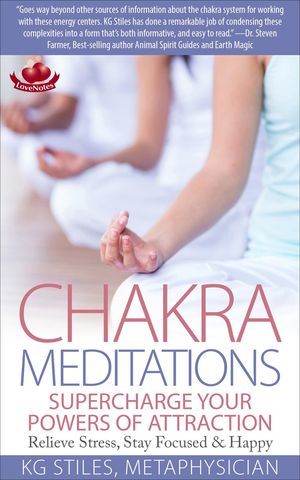 Chakra Meditations Supercharge Your Powers of Attraction Relieve Stress, Stay Focused & Happy