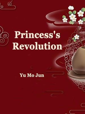 Princess's Revolution Volume 3【電子書籍】[ Yu MoJun ]