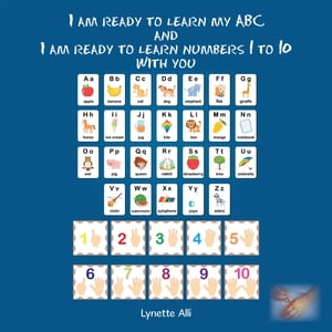 I Am Ready to Learn My Abc and I Am Ready to Learn Numbers 1 to 10 with You【電子書籍】[ Lynette Alli ](3)