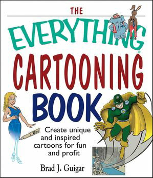 The Everything Cartooning Book