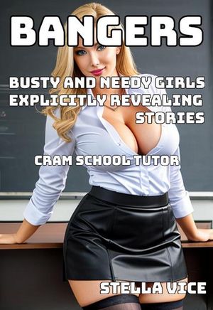 ŷKoboŻҽҥȥ㤨Busty And Needy Girls Explicitly Revealing Stories: Cram School Tutor BANGERS, #6Żҽҡ[ Stella Vice ]פβǤʤ300ߤˤʤޤ