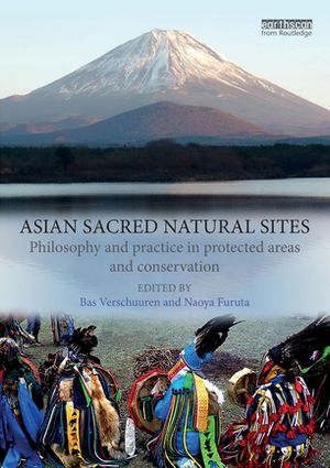 ŷKoboŻҽҥȥ㤨Asian Sacred Natural Sites Philosophy and practice in protected areas and conservationŻҽҡۡפβǤʤ13,512ߤˤʤޤ