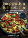 ŷKoboŻҽҥȥ㤨Inspiration for isolation 14 Low-Carb Recipes for 14 DaysŻҽҡ[ Armand Aucamp ]פβǤʤ365ߤˤʤޤ