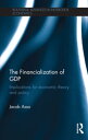 The Financialization of GDP Implications for economic theory and policy