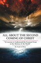 All About the Second Coming of Christ “10 Lessons to Understand the Greatest Eve...