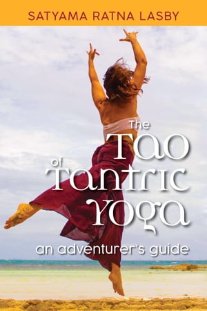 The Tao of Tantric Yoga