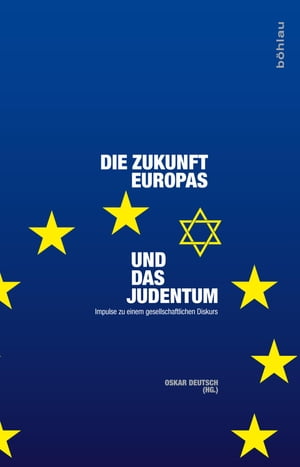 Die Zukunft Europas und das Judentum Impulse zu 