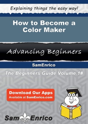 How to Become a Color Maker