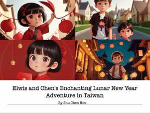 Elwis and Chen's Enchanting Lunar New Year Adventure in Taiwan