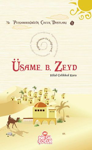 Usame Bin Zeyd【電子書籍】[ Hilal ?elikkol Kara ]