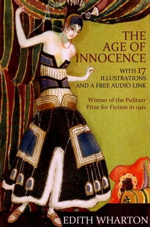 The Age of Innocence: With 17 Illustrations and 