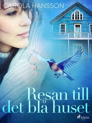 Resan till det bl? huset【電子書籍】[ Carola Hansson ]