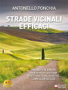 Strade Vicinali Efficaci Una guida di riferimento per affrontare la gestione delle strade vicinali asfaltate e bianche con successo