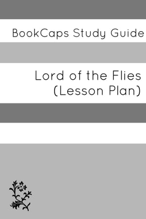 Lord of the Flies: Teacher Lesson Plans