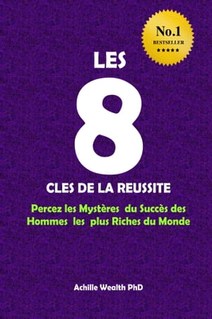 LES 8 CLES DE LA REUSSITE