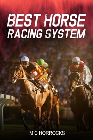 Best Horse Racing System
