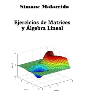 Ejercicios de Matrices y Álgebra Lineal
