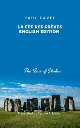 La F?e des gr?ves English edition The Fair of Strikes【電子書籍】[ Paul feval ]