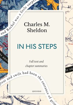 In His Steps: A Quick Read edition【電子書籍】[ Quick Read ]