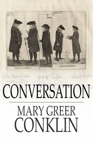 Conversation What to Say and How to Say ItŻҽҡ[ Mary Greer Conklin ]