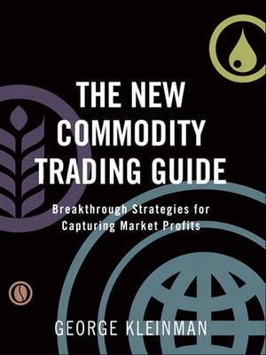 New Commodity Trading Guide, The