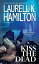 Kiss the Dead An Anita Blake, Vampire Hunter Novel【電子書籍】[ Laurell K. Hamilton ]