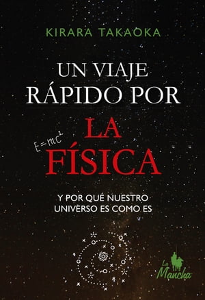 Un viaje rápido por la física