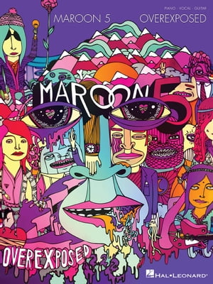 Maroon 5 - Overexposed SongbookŻҽҡ[ Maroon 5 ]