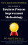 How To Choose A Business Process Improvement Methodology For Your Organization And Measure The Positive Change- Up to speed with workflow