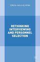 Rethinking Interviewing and Personnel Selection