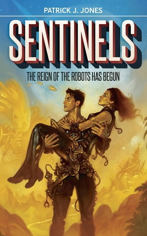 Sentinels The Reign of the Robots has Begun