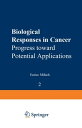 Biological Responses in Cancer Progress toward Potential Applications Volume 2【電子書籍】