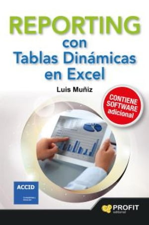 Reporting con tablas din?micas en Excel. Ebook Con numerosos ejemplos de informes, alertas, gr?ficos e indicadores