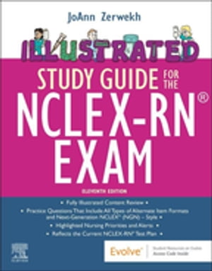 Illustrated Study Guide for the NCLEX-RN? Exam EBook Illustrated Study Guide for the NCLEX-RN? Exam EBook【電子書籍】[ JoAnn Zerwekh, EdD, RN ] 1