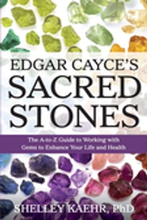 Edgar Cayce's Sacred Stones