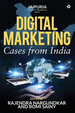 Digital Marketing: Cases from India